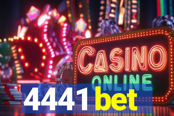 4441 bet